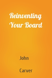 Reinventing Your Board