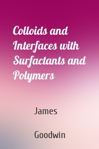 Colloids and Interfaces with Surfactants and Polymers