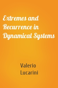 Extremes and Recurrence in Dynamical Systems