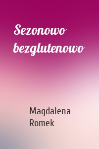 Sezonowo bezglutenowo