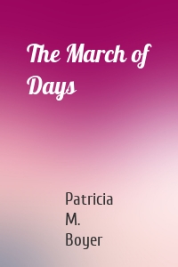 The March of Days