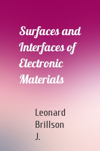 Surfaces and Interfaces of Electronic Materials