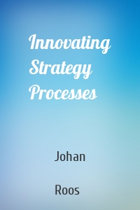 Innovating Strategy Processes