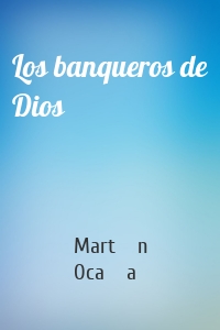 Los banqueros de Dios