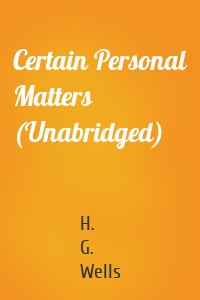 Certain Personal Matters (Unabridged)
