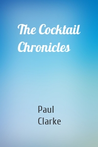 The Cocktail Chronicles
