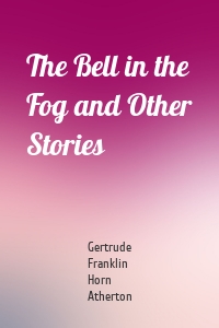 The Bell in the Fog and Other Stories