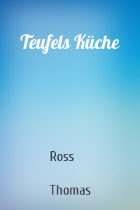Teufels Küche
