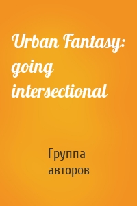 Urban Fantasy: going intersectional