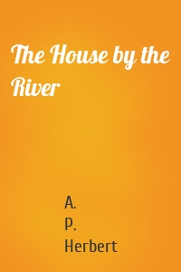 The House by the River