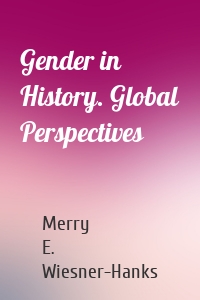 Gender in History. Global Perspectives
