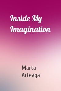 Inside My Imagination