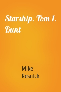 Starship. Tom 1. Bunt