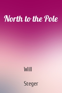 North to the Pole