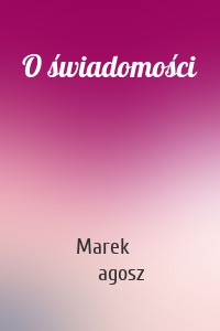 O świadomości