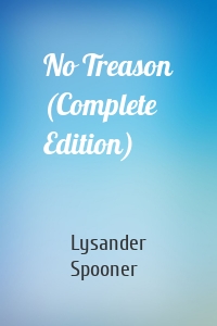 No Treason (Complete Edition)