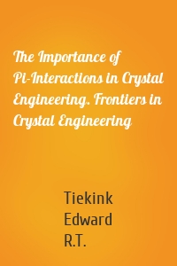 The Importance of Pi-Interactions in Crystal Engineering. Frontiers in Crystal Engineering