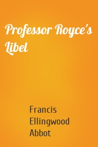 Professor Royce's Libel