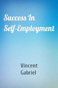 Success In Self-Employment