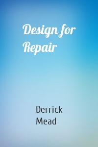 Design for Repair