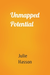 Unmapped Potential