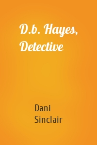 D.b. Hayes, Detective