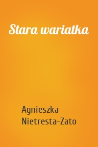 Stara wariatka