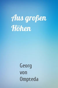 Aus großen Höhen
