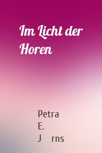 Im Licht der Horen