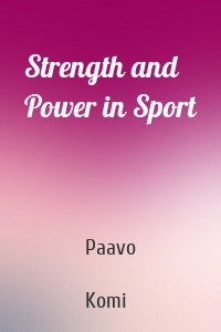 Strength and Power in Sport