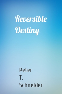 Reversible Destiny