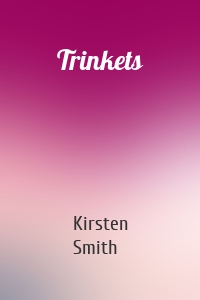Trinkets