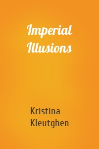 Imperial Illusions