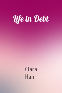 Life in Debt