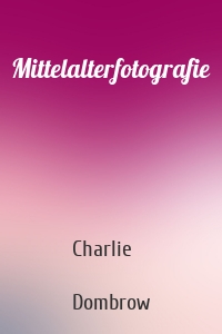 Mittelalterfotografie