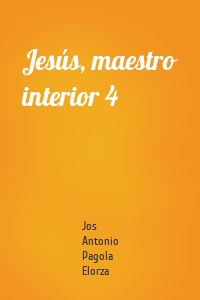Jesús, maestro interior 4