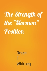 The Strength of the "Mormon" Position