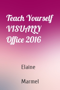 Teach Yourself VISUALLY Office 2016