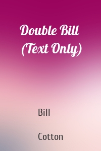 Double Bill (Text Only)
