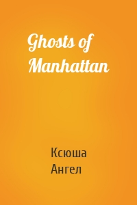 Ghosts of Manhattan