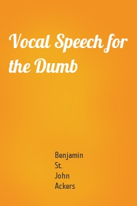 Vocal Speech for the Dumb