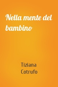 Nella mente del bambino