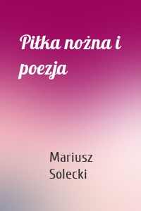 Piłka nożna i poezja