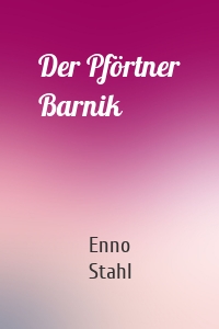 Der Pförtner Barnik