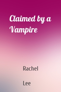 Claimed by a Vampire