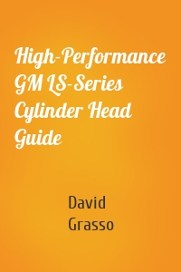 High-Performance GM LS-Series Cylinder Head Guide