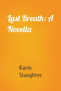 Last Breath: A Novella