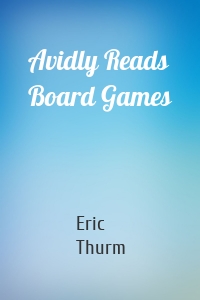 Avidly Reads Board Games