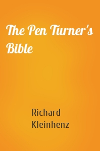 The Pen Turner's Bible