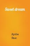 Артём Явас - Sweet dream